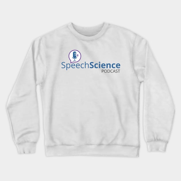 Speech Science 2.0 Crewneck Sweatshirt by MWH Productions